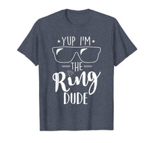 Load image into Gallery viewer, Funny shirts V-neck Tank top Hoodie sweatshirt usa uk au ca gifts for Yup I'm The Ring Dude Funny Ring Bearer Wedding Gift T-Shirt 445196