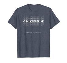 Load image into Gallery viewer, Funny shirts V-neck Tank top Hoodie sweatshirt usa uk au ca gifts for Mens Goalkeeper AF T-shirt 3121257