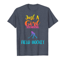 Load image into Gallery viewer, Just A Girl Who Loves Field Hockey Shirt Field Hockey Gifts 350023