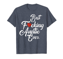 Load image into Gallery viewer, Funny shirts V-neck Tank top Hoodie sweatshirt usa uk au ca gifts for Best fucking auntie ever family Tshirt aunt gifts from niece 1425907
