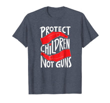 Load image into Gallery viewer, Funny shirts V-neck Tank top Hoodie sweatshirt usa uk au ca gifts for Protect Children Not Guns Shirt 965890