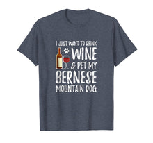 Load image into Gallery viewer, Wine And Bernese Mountain Dog Shirt Dog Mom Or Dog Dad Gift