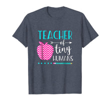 Load image into Gallery viewer, Teacher of Tiny Humans Shirt Teacher Appreciation Day Gift