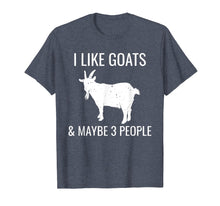 Load image into Gallery viewer, Funny shirts V-neck Tank top Hoodie sweatshirt usa uk au ca gifts for I Like Goats & Maybe 3 People Funny Farm Introvert T-Shirt 481002