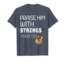 Load image into Gallery viewer, Mens Christian Guitar Player Gift - Praise Him With Strings