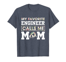 Load image into Gallery viewer, Funny shirts V-neck Tank top Hoodie sweatshirt usa uk au ca gifts for My Favorite Engineer Calls Me Mom Funny Engineering T-Shirt T-Shirt 1370313
