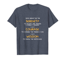 Load image into Gallery viewer, Funny shirts V-neck Tank top Hoodie sweatshirt usa uk au ca gifts for SERENITY PRAYER God Grant Me The Serenity T shirt 2764829