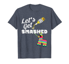 Load image into Gallery viewer, Funny shirts V-neck Tank top Hoodie sweatshirt usa uk au ca gifts for Let's Get Smashed Mexican Cinco De Mayo 2019 Party T-Shirt 2261872
