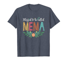 Load image into Gallery viewer, Funny shirts V-neck Tank top Hoodie sweatshirt usa uk au ca gifts for Blessed To Be Called Mema Floral T-Shirt Funny Mema Gift 1462908