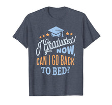 Load image into Gallery viewer, High School Graduation Going to bed Complete Grads Gifts T-Shirt 168175