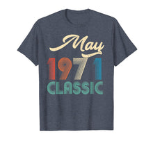 Load image into Gallery viewer, Funny shirts V-neck Tank top Hoodie sweatshirt usa uk au ca gifts for 48th Birthday Gift Retro Classic Vintage May 1971 T-Shirt 2808327