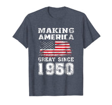 Load image into Gallery viewer, Funny shirts V-neck Tank top Hoodie sweatshirt usa uk au ca gifts for Making America Great Since 1950 69th Birthday Gifts T-Shirt 1393878