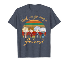 Load image into Gallery viewer, Thank You For-Being A Golden Friend Girls Vintage T-Shirt 201310