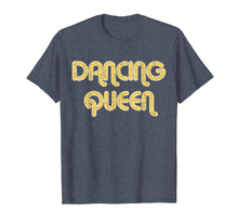 Load image into Gallery viewer, Funny shirts V-neck Tank top Hoodie sweatshirt usa uk au ca gifts for DANCING QUEEN Vintage Large Print 1970's T-Shirt 1199464