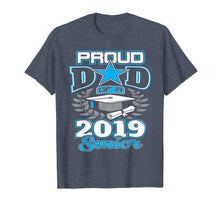 Load image into Gallery viewer, Funny shirts V-neck Tank top Hoodie sweatshirt usa uk au ca gifts for Proud Dad Of 2019 Senior Graduate Shirt Graduation Gift Dad 2052830