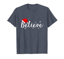 Load image into Gallery viewer, Believe Christmas Shirt - Best Santa Christmas Tee T-Shirt-1605116