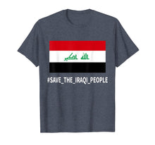 Load image into Gallery viewer, Support the protesters in Iraq Save the Iraqi People T-Shirt