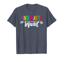 Load image into Gallery viewer, Team Kindergarten Squad Tee Teacher Back To School Gift T-Shirt 173482