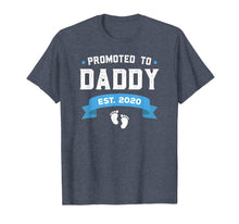 Load image into Gallery viewer, Funny shirts V-neck Tank top Hoodie sweatshirt usa uk au ca gifts for Mens Promoted To Daddy Est. 2020 Shirt New Dad Gift First Daddy T-Shirt 188843