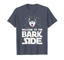 Load image into Gallery viewer, Welcome to the Bark Side Siberian Husky Funny T shirt Gifts T-Shirt-2494849