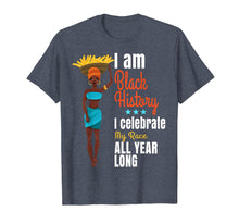 Load image into Gallery viewer, Black History Month I Am Black History Shirt / Gift Attire T-Shirt-1319838