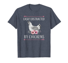 Load image into Gallery viewer, Easily Distracted By Chickens Gift For Chicken Lovers Funny T-Shirt-647970