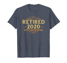 Load image into Gallery viewer, Retired 2020, Retirement Gifts For Men & Women, Funny T-Shirt-71812