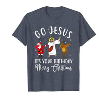 Load image into Gallery viewer, Funny shirts V-neck Tank top Hoodie sweatshirt usa uk au ca gifts for Go Jesus It's Your Birthday Merry Christmas T-Shirt 1110461
