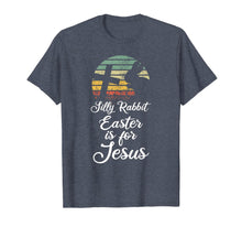 Load image into Gallery viewer, Silly Rabbit Easter is for Jesus Christian Religious Gifts TShirt694105