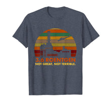 Load image into Gallery viewer, 3.6 Roentgen Not Great, Not Terrible Chernobyl T-Shirt 75847
