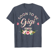 Load image into Gallery viewer, Soon to be gigi est 2020 First time grandma T-Shirt