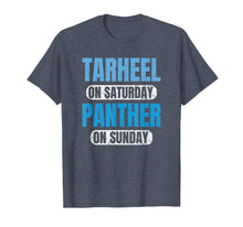 Load image into Gallery viewer, Tarheel on Saturday Panther on Sunday Carolina Gifts Funny T-Shirt-387622