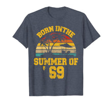 Load image into Gallery viewer, Vintage 50th Birthday Summer Of 69 Shirt 1969 Birthday Gifts T-Shirt 220844