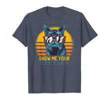 Load image into Gallery viewer, SHOW ME YOUR KITTIES Funny Kitten Cat Lover Retro Vintage T-Shirt-637994