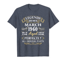 Load image into Gallery viewer, Legends Were Born In March 1960 60th Birthday Gifts T-Shirt-340903