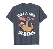 Load image into Gallery viewer, Just A Girl Who Loves Sloths T-Shirt-1931032