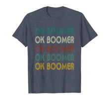 Load image into Gallery viewer, Vintage Ok Boomer Multiline Text Meme  T-Shirt