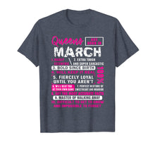Load image into Gallery viewer, Queens Are Born In March Gifts 10 Facts Funny Birthday T-Shirt-85546