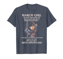 Load image into Gallery viewer, March Girl Do Not Mistake My Quiet And Gentle Spirit T-Shirt-615629