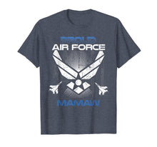 Load image into Gallery viewer, Proud Air Force Mamaw T-Shirt Veterans Day Shirts T-Shirt