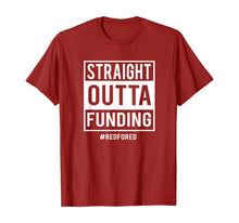Load image into Gallery viewer, Straight Outta Funding Red for Ed Teacher T-Shirt