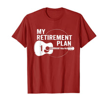 Load image into Gallery viewer, My Retirement Plan Guitar Funny Musicians T-Shirt