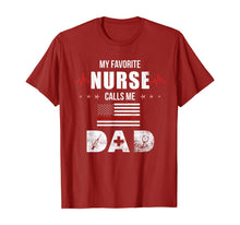 Load image into Gallery viewer, My Favorite Nurse Calls Me Dad Nursing Father's Day Dad Gift TShirt297618