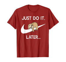 Load image into Gallery viewer, Do It Later Funny Sleepy Sloth For Lazy Sloth Lover TShirt207927