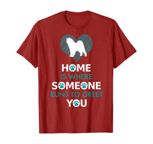 Load image into Gallery viewer, Samoyed dog funny gift Home is with Dog T-Shirt