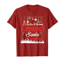 Load image into Gallery viewer, Psychologist Santa Is Watching Christmas Funny Gifts T-Shirt
