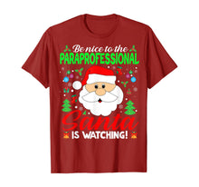 Load image into Gallery viewer, Funny shirts V-neck Tank top Hoodie sweatshirt usa uk au ca gifts for Be Nice To The Paraprofessional Santa Is Watching Xmas Gifts T-Shirt 1376719