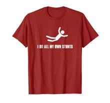 Load image into Gallery viewer, I Do All My Own Stunts Dark Tee Shirt Adult And Youth