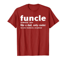 Load image into Gallery viewer, Funny shirts V-neck Tank top Hoodie sweatshirt usa uk au ca gifts for Funcle like a dad, only cooler T-shirt 1574122