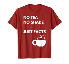Load image into Gallery viewer, Funny shirts V-neck Tank top Hoodie sweatshirt usa uk au ca gifts for NO Tea NO Shade - Funny Meme Women and Men T Shirt Gifts 2436421